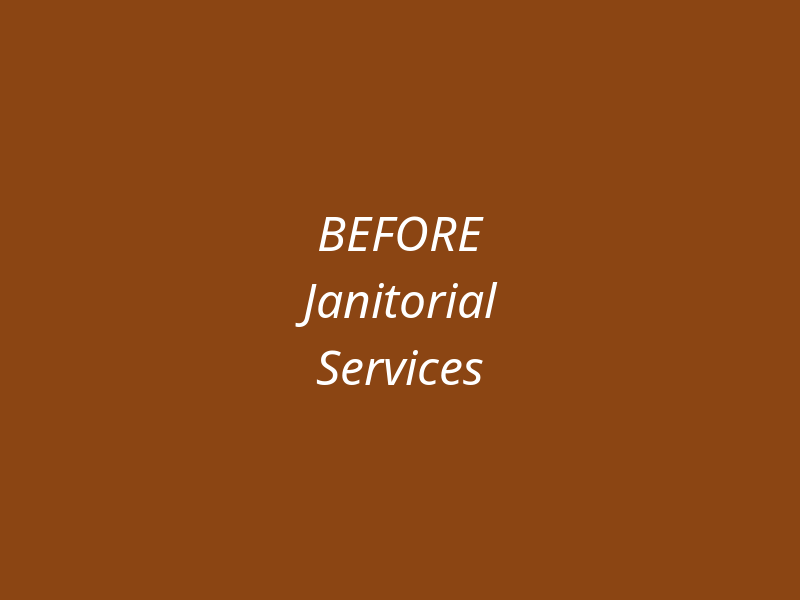 Janitorial Services Before