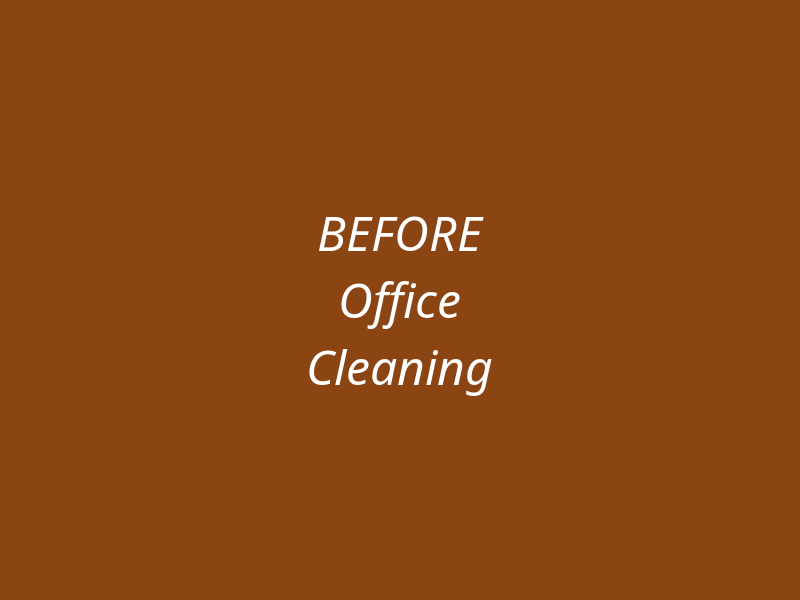Office Cleaning Before